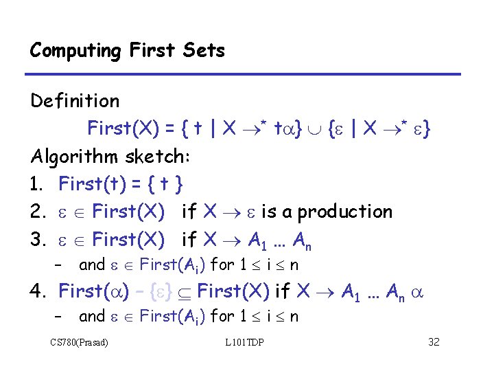 Computing First Sets Definition First(X) = { t | X * t } {