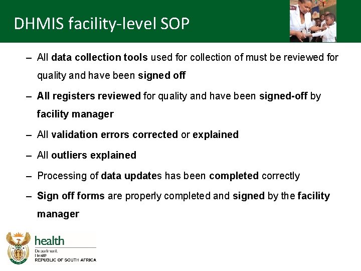 DHMIS facility-level SOP – All data collection tools used for collection of must be