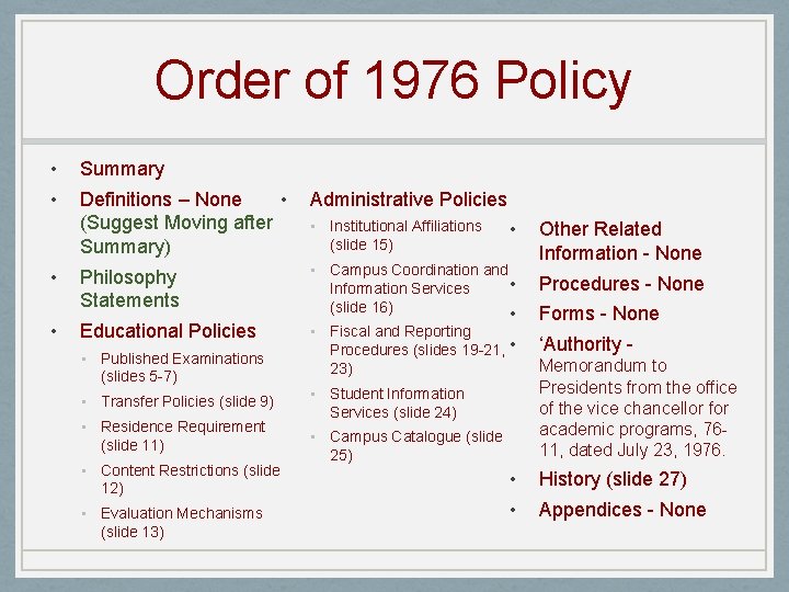 Order of 1976 Policy • • Summary • Definitions – None (Suggest Moving after