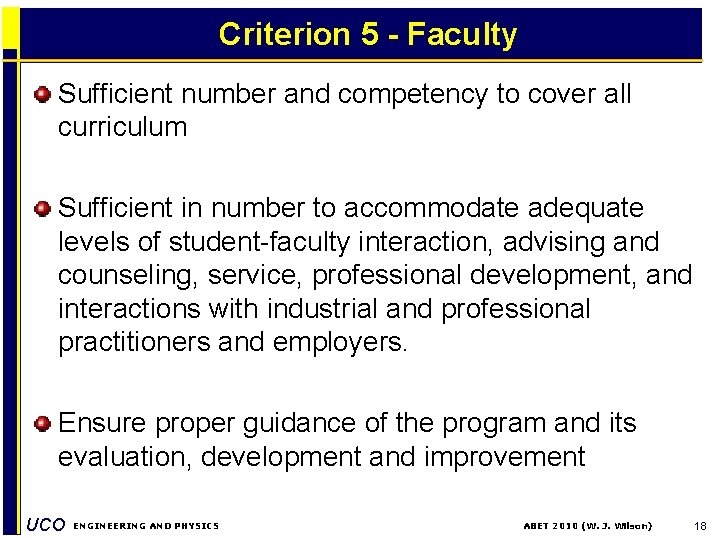Criterion 5 - Faculty Sufficient number and competency to cover all curriculum Sufficient in