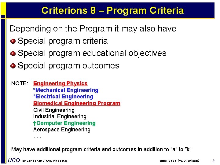 Criterions 8 – Program Criteria Depending on the Program it may also have Special