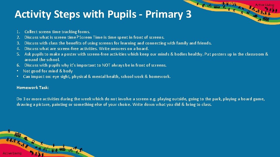 Activity Steps with Pupils - Primary 3 1. 2. 3. 4. 5. Collect screen