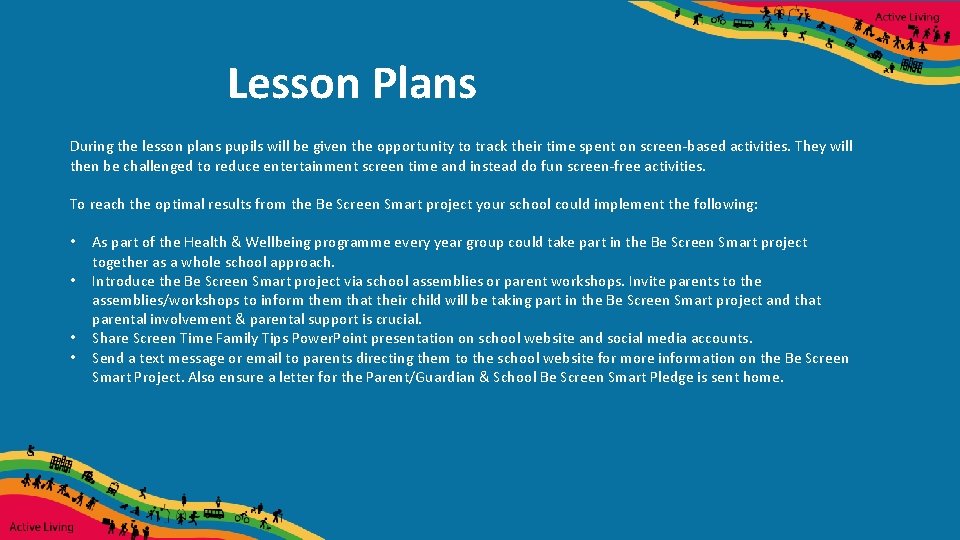 Lesson Plans During the lesson plans pupils will be given the opportunity to track