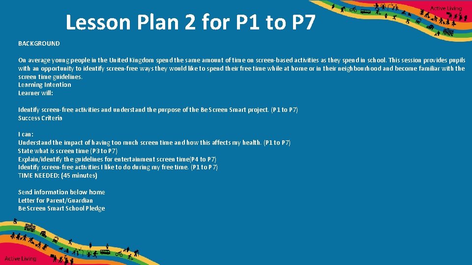 Lesson Plan 2 for P 1 to P 7 BACKGROUND On average young people