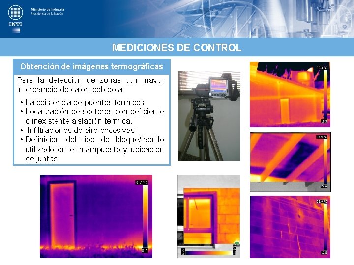 MEDICIONES DE CONTROL Obtención de imágenes termográficas Para la detección de zonas con mayor