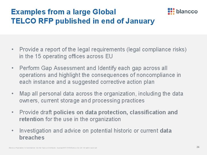 Examples from a large Global TELCO RFP published in end of January • Provide