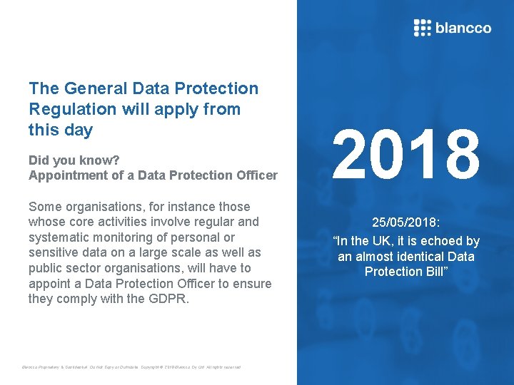 The General Data Protection Regulation will apply from this day Did you know? Appointment