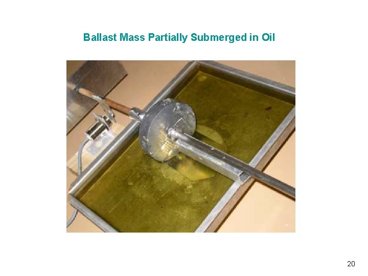 Ballast Mass Partially Submerged in Oil Vibrationdata 20 