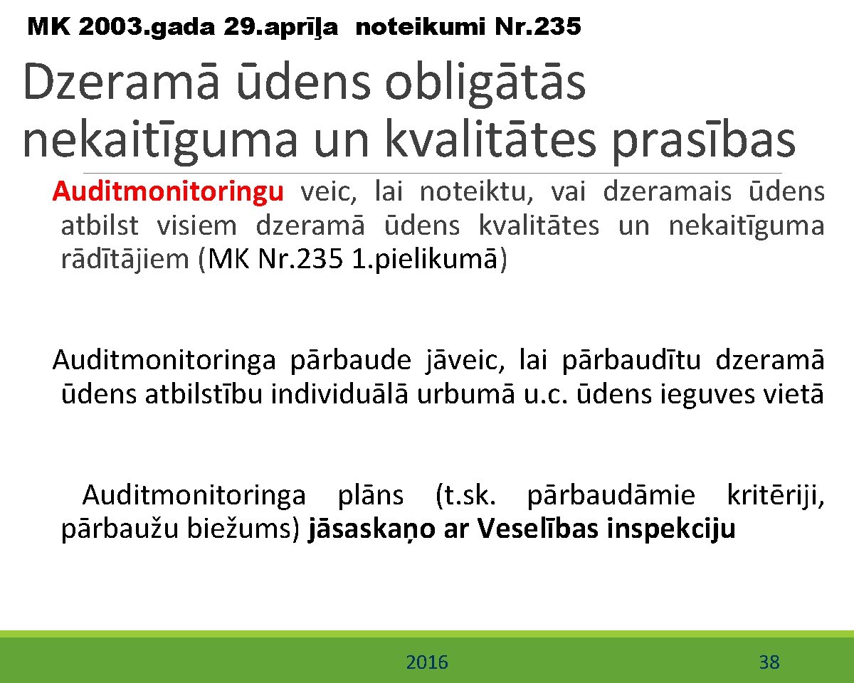 MK 2003. gada 29. aprīļa noteikumi Nr. 235 Dzeramā ūdens obligātās nekaitīguma un kvalitātes