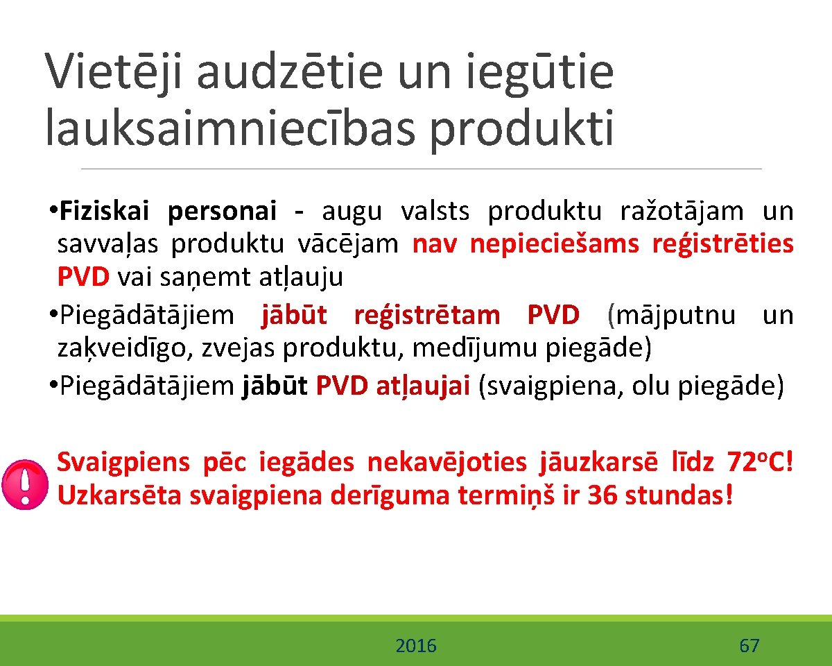 Vietēji audzētie un iegūtie lauksaimniecības produkti • Fiziskai personai - augu valsts produktu ražotājam