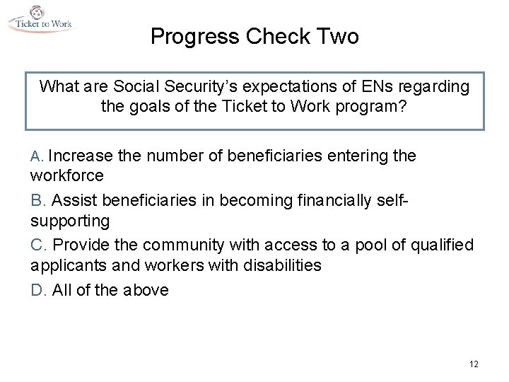 Progress Check Two What are Social Security’s expectations of ENs regarding the goals of