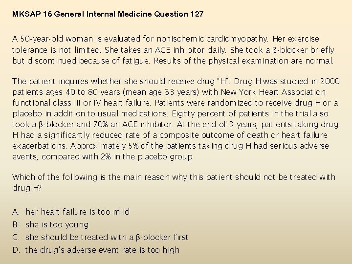 MKSAP 16 General Internal Medicine Question 127 A 50 -year-old woman is evaluated for