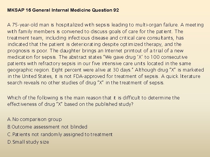MKSAP 16 General Internal Medicine Question 92 A 75 -year-old man is hospitalized with