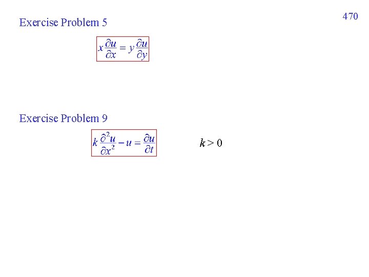 470 Exercise Problem 5 Exercise Problem 9 k>0 