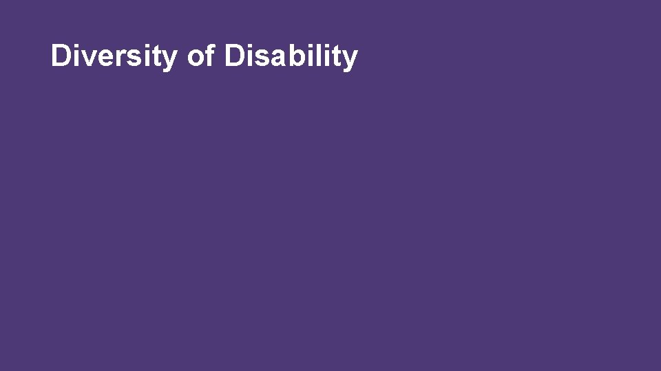 Diversity of Disability 