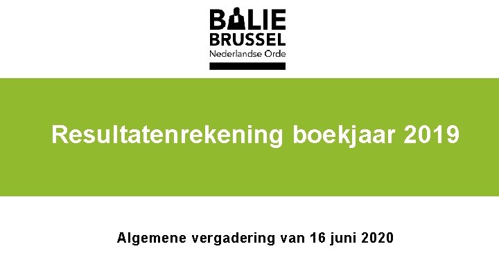 Resultatenrekening boekjaar 2019 Algemene vergadering van 16 juni 2020 