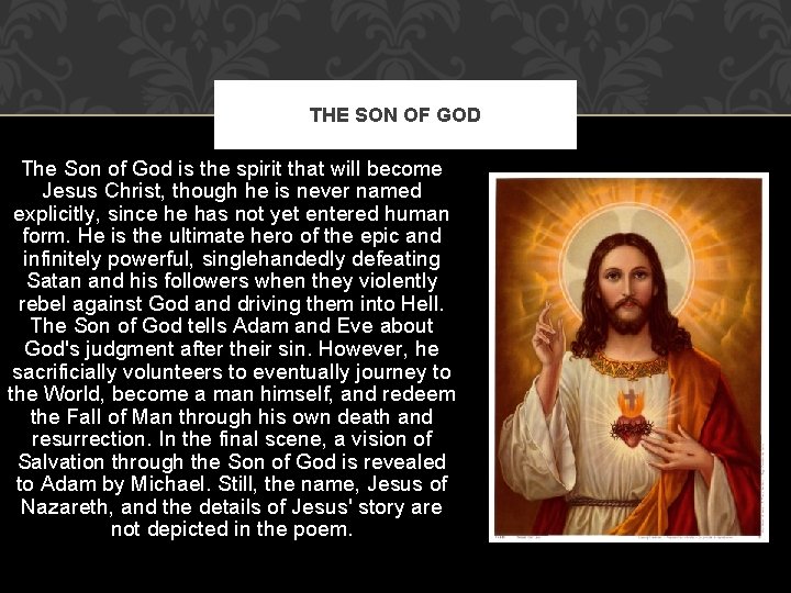 THE SON OF GOD The Son of God is the spirit that will become