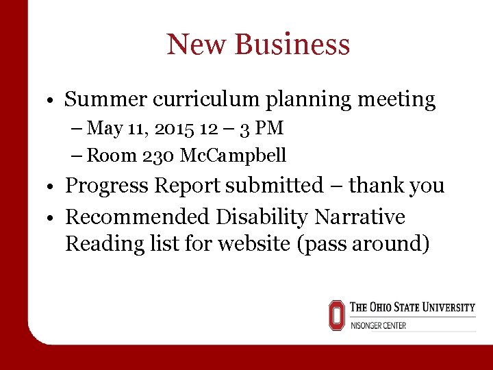 New Business • Summer curriculum planning meeting – May 11, 2015 12 – 3