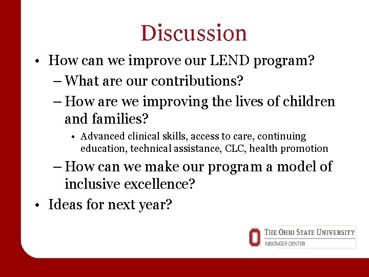 Discussion • How can we improve our LEND program? – What are our contributions?