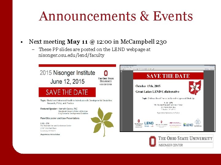 Announcements & Events • Next meeting May 11 @ 12: 00 in Mc. Campbell