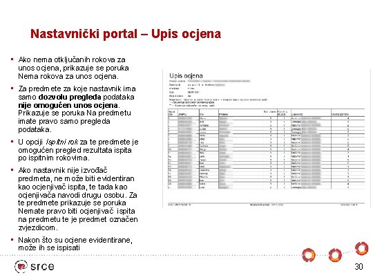 Nastavnički portal – Upis ocjena • Ako nema otključanih rokova za unos ocjena, prikazuje