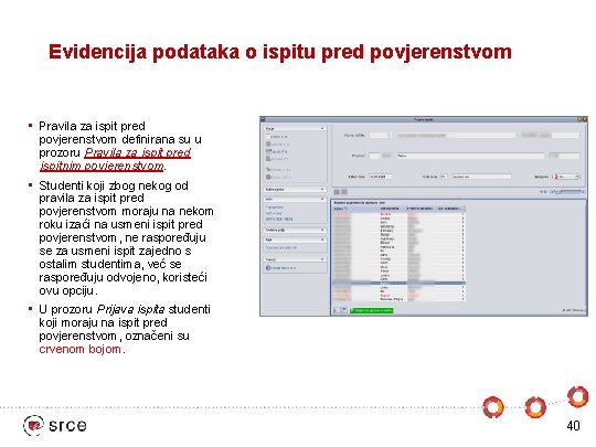 Evidencija podataka o ispitu pred povjerenstvom • Pravila za ispit pred povjerenstvom definirana su