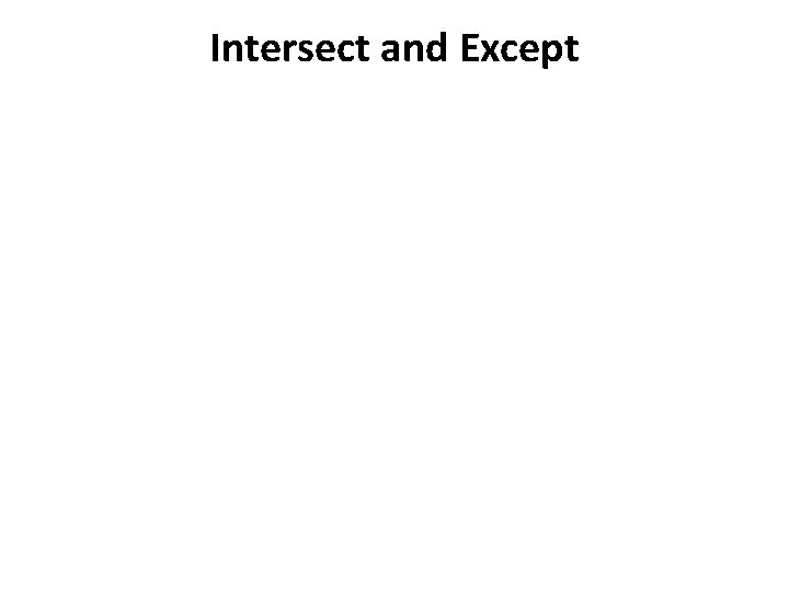 Intersect and Except 