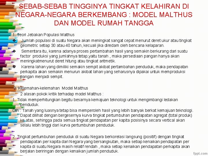 SEBAB-SEBAB TINGGINYA TINGKAT KELAHIRAN DI NEGARA-NEGARA BERKEMBANG : MODEL MALTHUS DAN MODEL RUMAH TANGGA