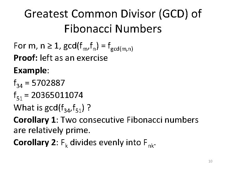 Greatest Common Divisor (GCD) of Fibonacci Numbers For m, n ≥ 1, gcd(fm, fn)
