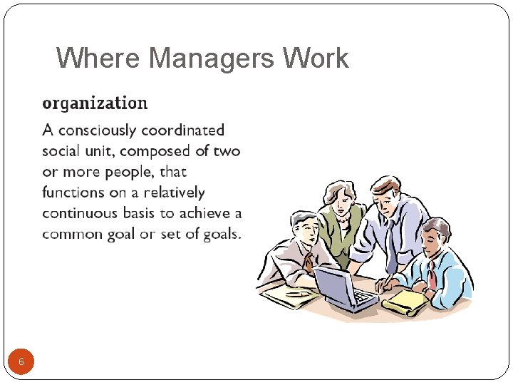 Where Managers Work 6 