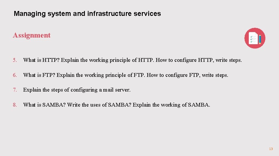 Managing system and infrastructure services Assignment 5. What is HTTP? Explain the working principle