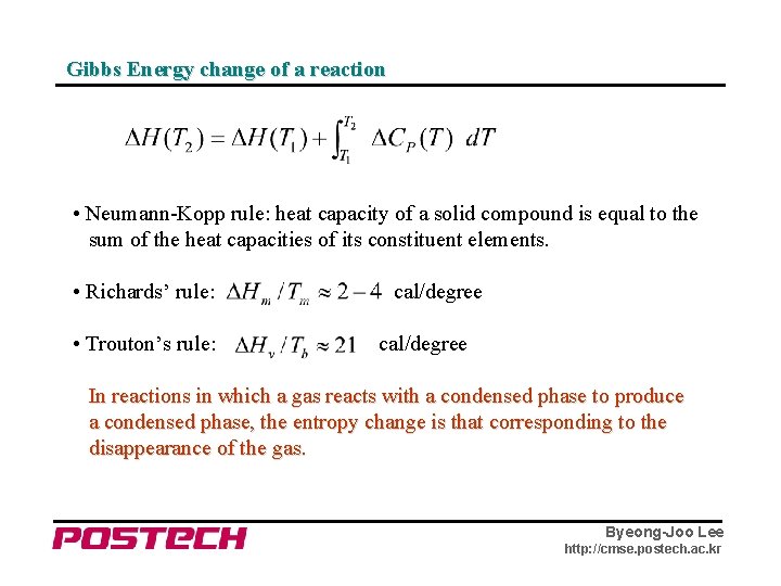 Gibbs Energy change of a reaction • Neumann-Kopp rule: heat capacity of a solid