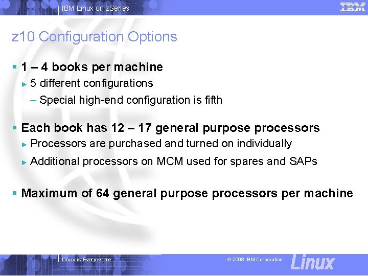 IBM Linux on z. Series z 10 Configuration Options § 1 – 4 books