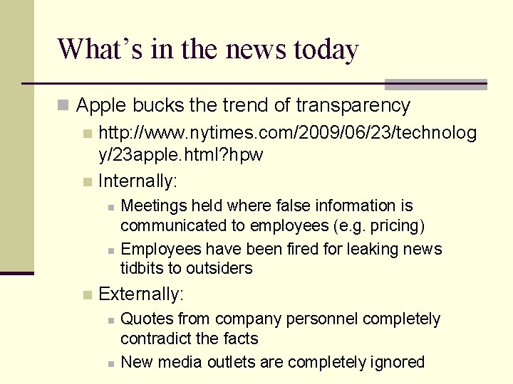 What’s in the news today n Apple bucks the trend of transparency n http: