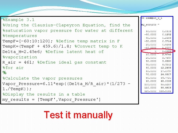 %Example 3. 1 %Using the Clausius–Clapeyron Equation, find the %saturation vapor pressure for water %Example 3. 1 %Using the Clausius–Clapeyron Equation, find the %saturation vapor pressure for water