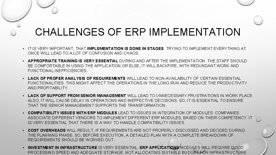 CHALLENGES OF ERP IMPLEMENTATION • IT IS VERY IMPORTANT, THAT IMPLEMENTATION IS DONE IN CHALLENGES OF ERP IMPLEMENTATION • IT IS VERY IMPORTANT, THAT IMPLEMENTATION IS DONE IN