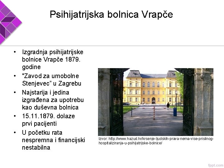 Psihijatrijska bolnica Vrapče • Izgradnja psihijatrijske bolnice Vrapče 1879. godine • "Zavod za umobolne