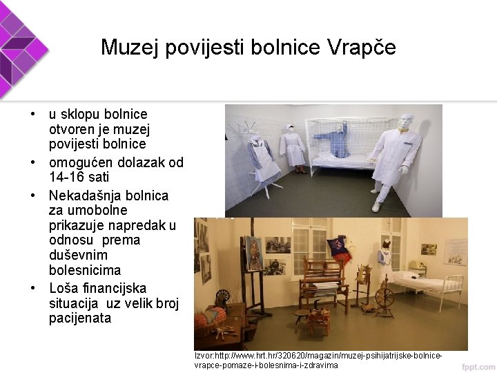 Muzej povijesti bolnice Vrapče • u sklopu bolnice otvoren je muzej povijesti bolnice •
