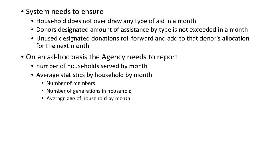  • System needs to ensure • Household does not over draw any type