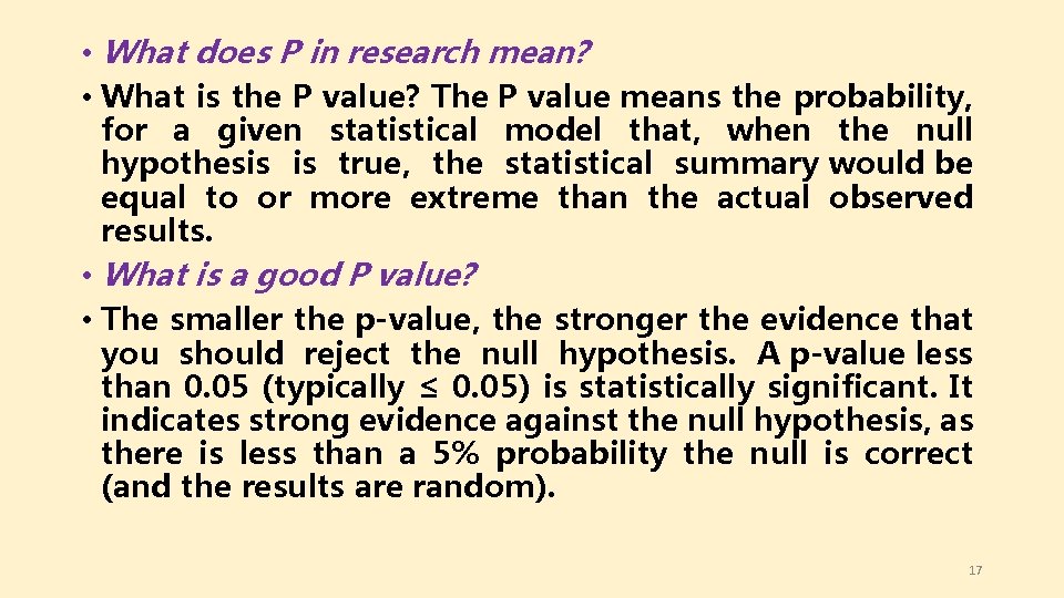  • What does P in research mean? • What is the P value?