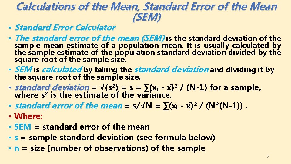Calculations of the Mean, Standard Error of the Mean (SEM) • Standard Error Calculator
