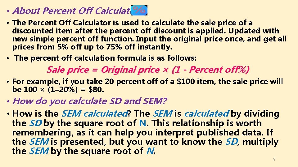  • About Percent Off Calculator • The Percent Off Calculator is used to