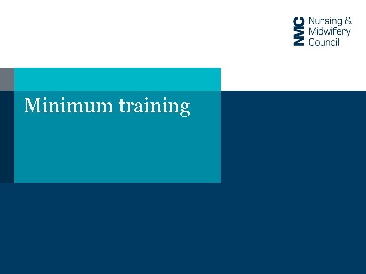 Minimum training 