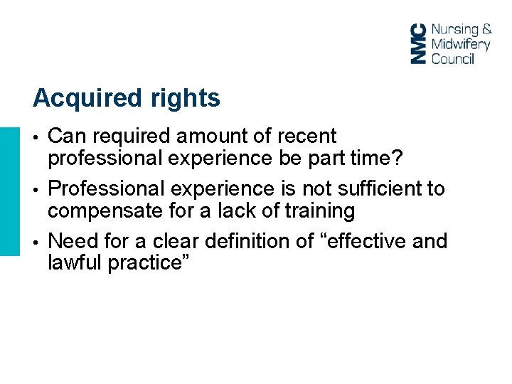 Acquired rights Can required amount of recent professional experience be part time? • Professional