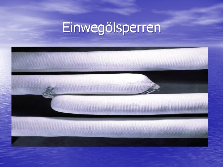 Einwegölsperren 