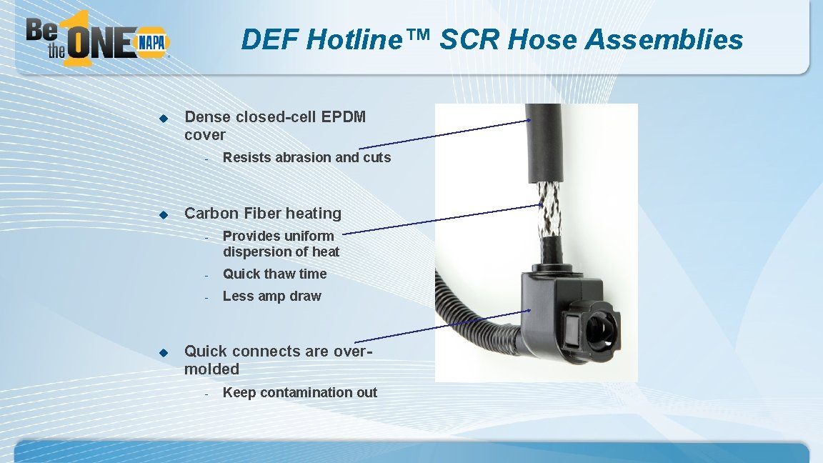 DEF Hotline™ SCR Hose Assemblies u Dense closed-cell EPDM cover - u u Resists