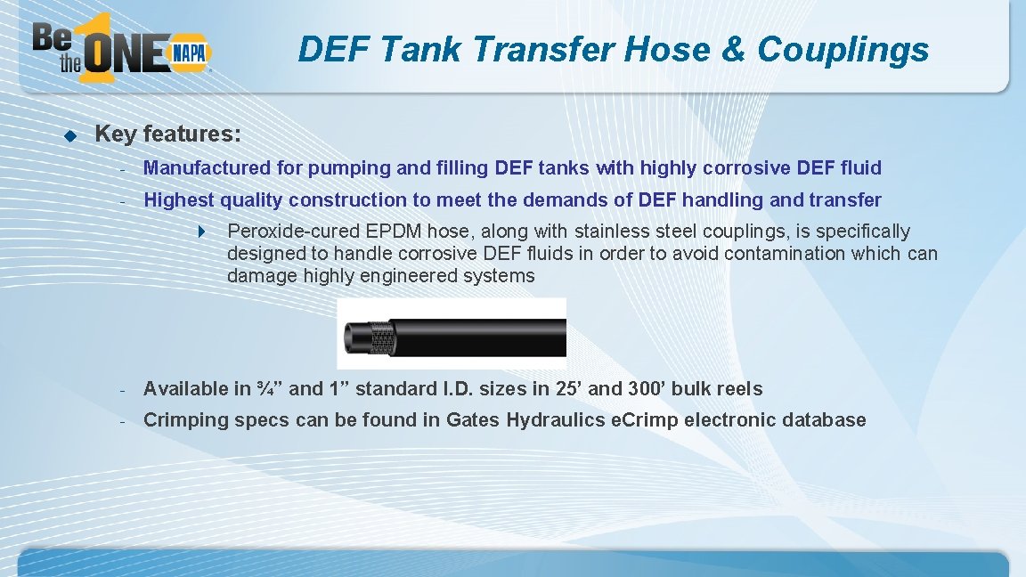 DEF Tank Transfer Hose & Couplings u Key features: - Manufactured for pumping and