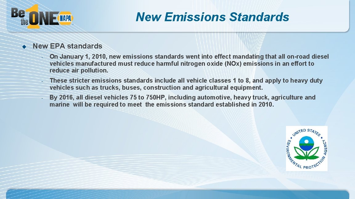 New Emissions Standards u New EPA standards - On January 1, 2010, new emissions New Emissions Standards u New EPA standards - On January 1, 2010, new emissions