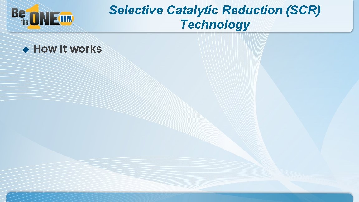 Selective Catalytic Reduction (SCR) Technology u How it works 