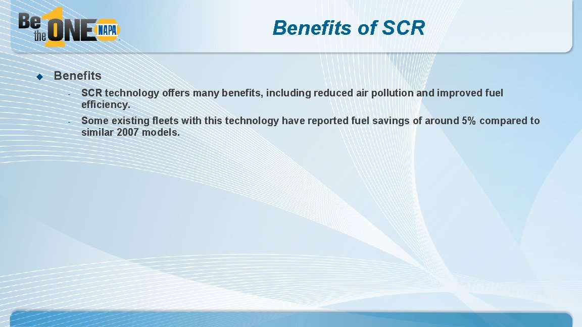Benefits of SCR u Benefits - SCR technology offers many benefits, including reduced air Benefits of SCR u Benefits - SCR technology offers many benefits, including reduced air